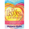 Your Love is Limitless: The Relationship Renewal and Growth Guide