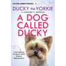 A Dog Called Ducky