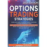 Options Trading Strategies: Super Easy Guide to Master the Best Strategies to Trade Options, Including Day and Swing Trading Strategies. Boost you