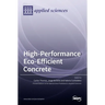 High-Performance Eco-Efficient Concrete