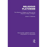 Religious Platonism: The Influence of Religion on Plato and the Influence of Plato on Religion
