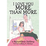 I Love You More Than More