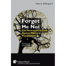 Forget Me Not: The Neuroethical Case Against Memory Manipulation