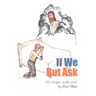 If We But Ask