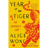 Year of the Tiger: An Activist's Life