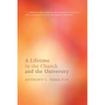 A Lifetime in the Church and the University