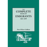 Complete Book of Emigrants, 1661-1699. a Comprehensive Listing Compiled from English Public Records of Those Who Took Ship to the Americas for Politic
