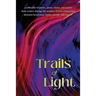 Trails of Light