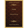 Lucian: Selected Writings