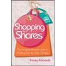 Shopping for Shares: The Everyday Woman's Guide to Profiting from the Australian Stock Market