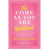 The Come as You Are Workbook: A Practical Guide to the Science of Sex