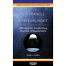 The Miracle of Spiritual Sight: Affirming the Transforming Doctrine of Regeneration