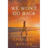 We Won't Go Back