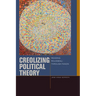 Creolizing Political Theory: Reading Rousseau Through Fanon