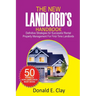 The New Landlord's Handbook: Definitive Strategies for Successful Rental Property Management for first-time Landlords: Definitive Strategies for Succe