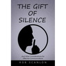 The Gift of Silence: And Other Considerations for Effective Communications