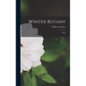 Winter Botany: 1918.