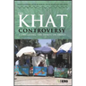 The Khat Controversy: Stimulating the Debate on Drugs
