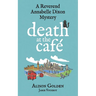 Death at the Cafe: A Reverend Annabelle Dixon Cozy Mystery