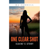 One Clear Shot: Claire's Story