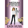 Medium Things