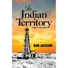 In Indian Territory: A Story of Two Families