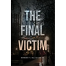 The Final Victim