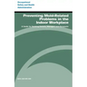 Preventing Mold-Related Problems in the Indoor Workplace: A Guide for Building Owners, Managers and Occupants