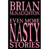 Even More Nasty Stories