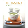 Hip Kosher: 175 Easy-To-Prepare Recipes for Today's Kosher Cooks