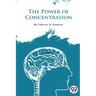 The Power of Concentration