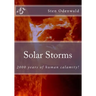 Solar Storms: 2000 years of human calamity