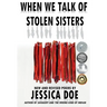 When We Talk of Stolen Sisters: New and Revised Poems