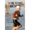 A Time To Fight: Second Edition