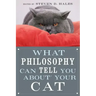 What Philosophy Can Tell You about Your Cat