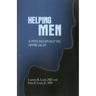 Helping Men: A Psychoanalytic Approach