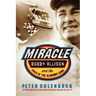Miracle: Bobby Allison and the Saga of the Alabama Gang