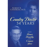 Country Doctor 54 Years: With Humor, Humility, and Common Sense