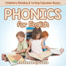 Phonics for English: Children's Reading & Writing Education Books