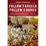 Follow the Angels, Follow the Doves: The Bass Reeves Trilogy, Book One