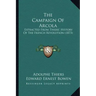 The Campaign Of Arcola: Extracted From Thiers' History Of The French Revolution (1873)