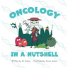 Oncology in a Nutshell