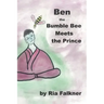 Ben the Bumblebee: Meets the Prince