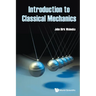 Introduction to Classical Mechanics