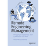 Remote Engineering Management: Managing an Engineering Team in a Remote-First World