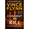 Consent to Kill: A Thriller