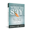 When You Don't Know What to Say, 2nd Edition: How to Help Your Grieving Friends