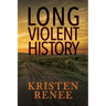 Long Violent History