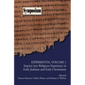 Experientia, Volume 1: Inquiry Into Religious Experience in Early Judaism and Christianity