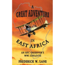 A Great Adventure in East Africa: An RFC Observer's WW1 Exploits